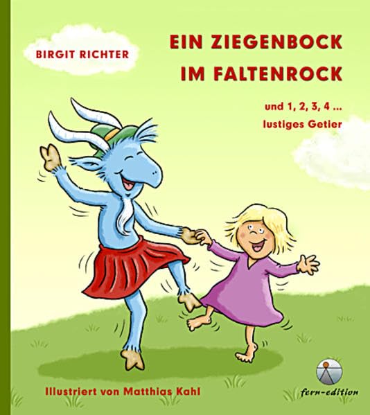 Ein Ziegenbock im Faltenrock: und 1, 2, 3, 4 ... lustiges Getier Children's books