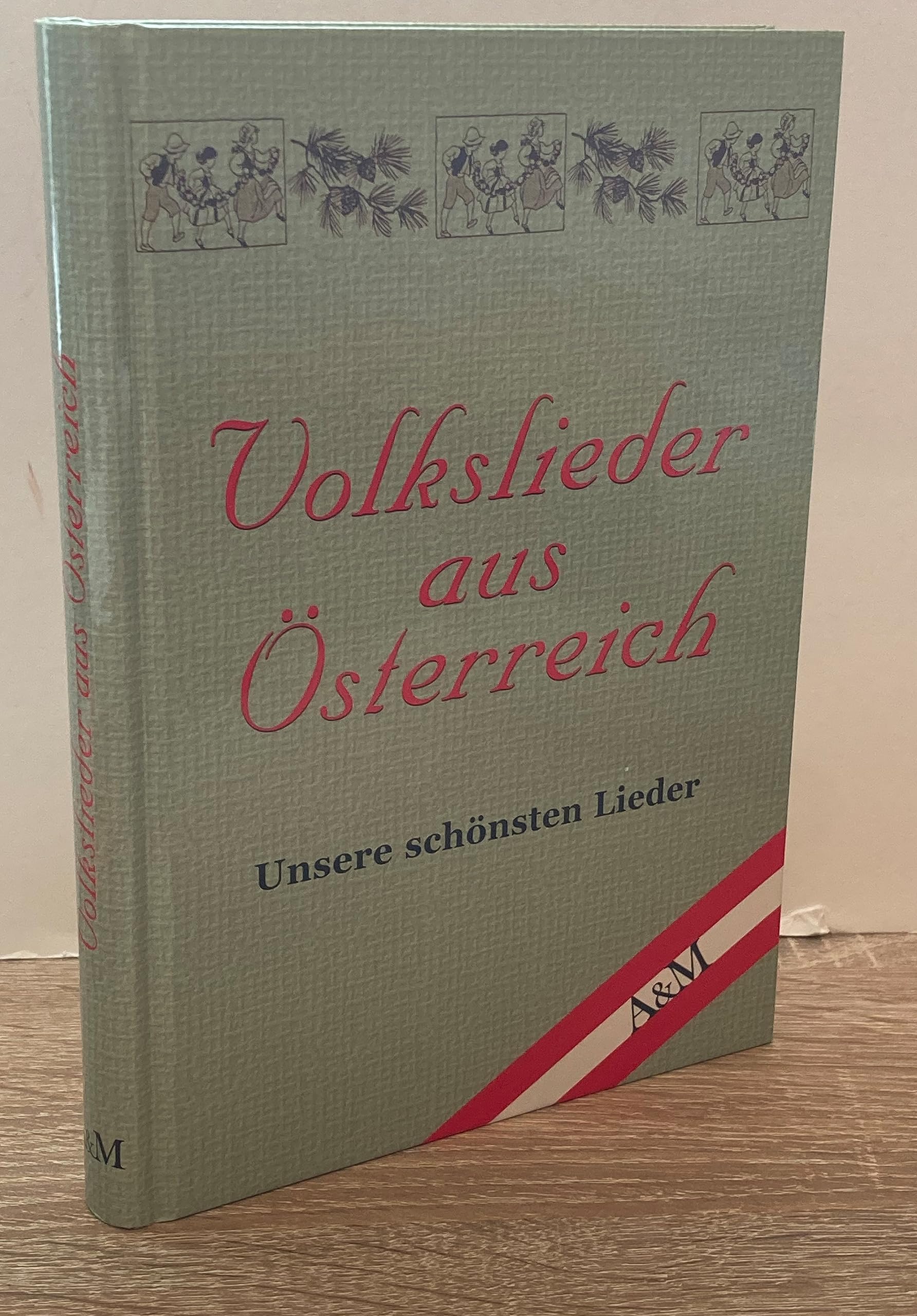 Volkslieder aus Österreich - Unsere schönsten Lieder Books