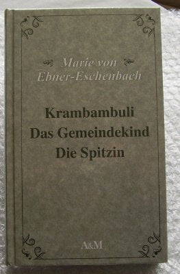 Krambambuli Das Gemeindekind Die Spitzin Books