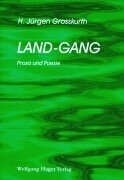 Land-Gang: Prosa und Poesie Poetry