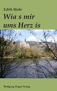 Wia s mir ums Herz is: Gedichte und Geschichten in steirischer Mundart Books