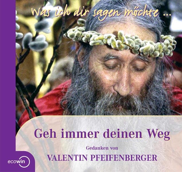 Geh immer deinen Weg (Was ich dir sagen möchte...) Books