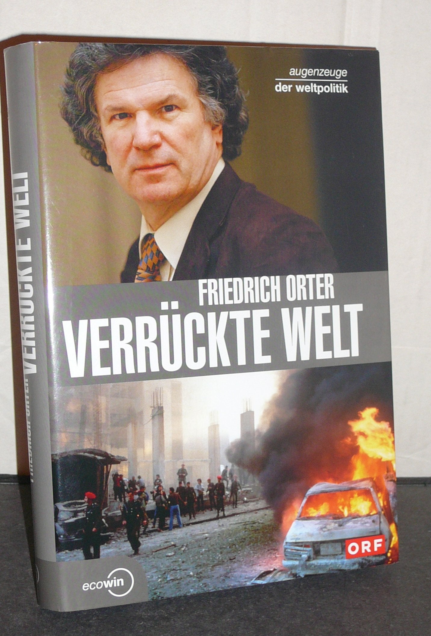 Verrückte Welt - Augenzeuge der Weltpolitik Media & Communication