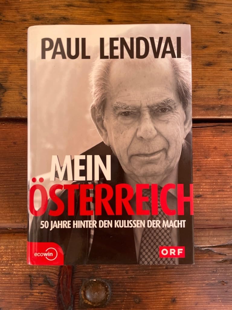 Mein Österreich. 50 Jahre hinter den Kulissen der Macht Politics & Society