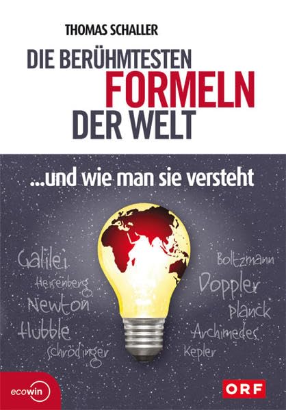 Die berühmtesten Formeln der Welt ...und wie man sie versteht Leisure, Home & Garden