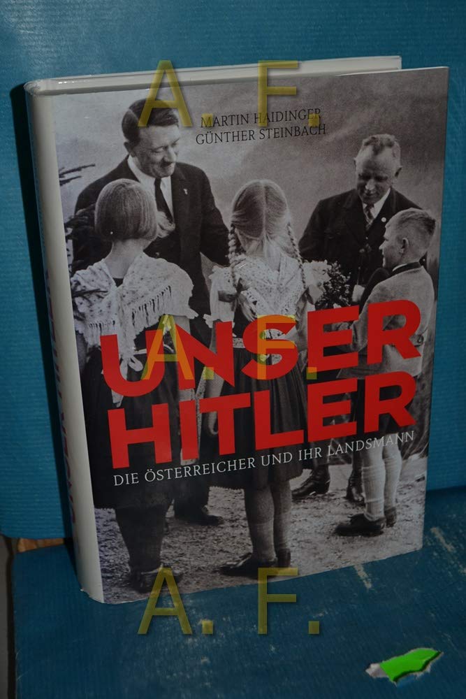 Unser Hitler. Die Österreicher und ihr Landsmann Social Sciences