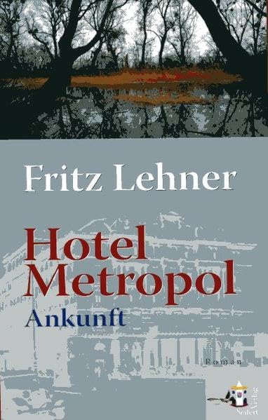 Hotel Metropol: Ankunft Historical Fiction
