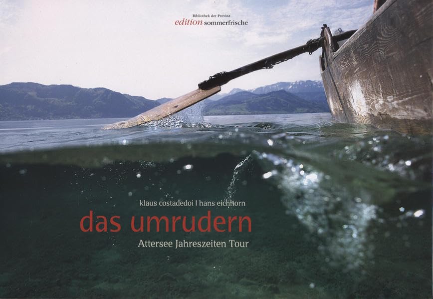 Das Umrudern: Attersee Jahreszeiten Tour Leisure, Home & Garden