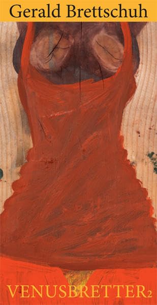 Gerald Brettschuh – Venusbretter Film, Art & Culture