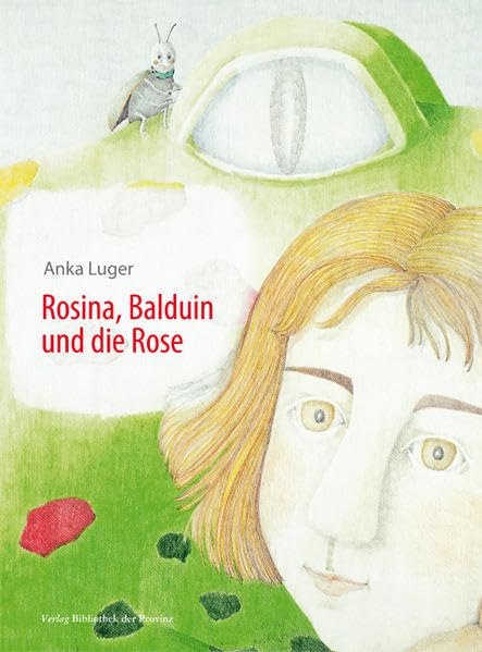 Rosina, Balduin und die Rose: Erzählung Fiction