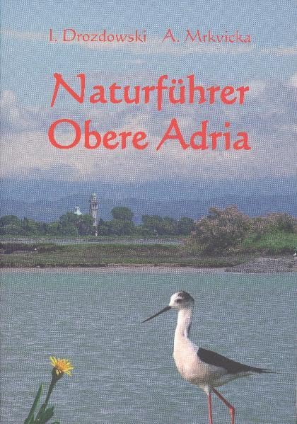Naturführer Obere Adria Leisure, Home & Garden