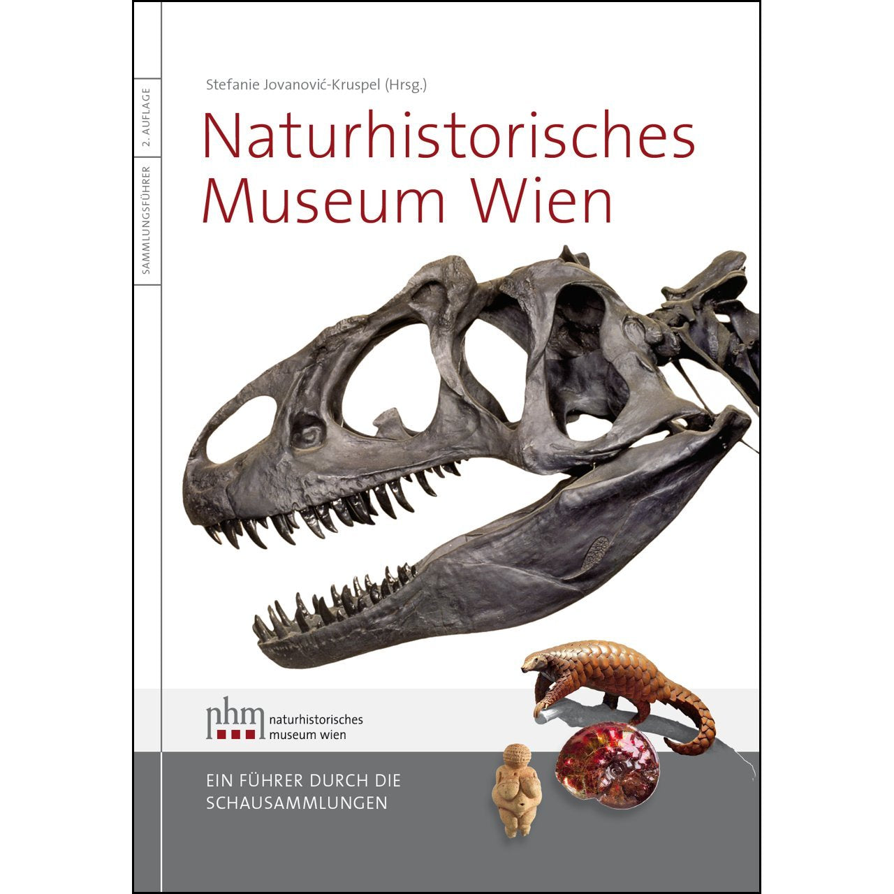 Naturhistorisches Museum Wien: Ein Führer durch die Schausammlungen Film, Art & Culture