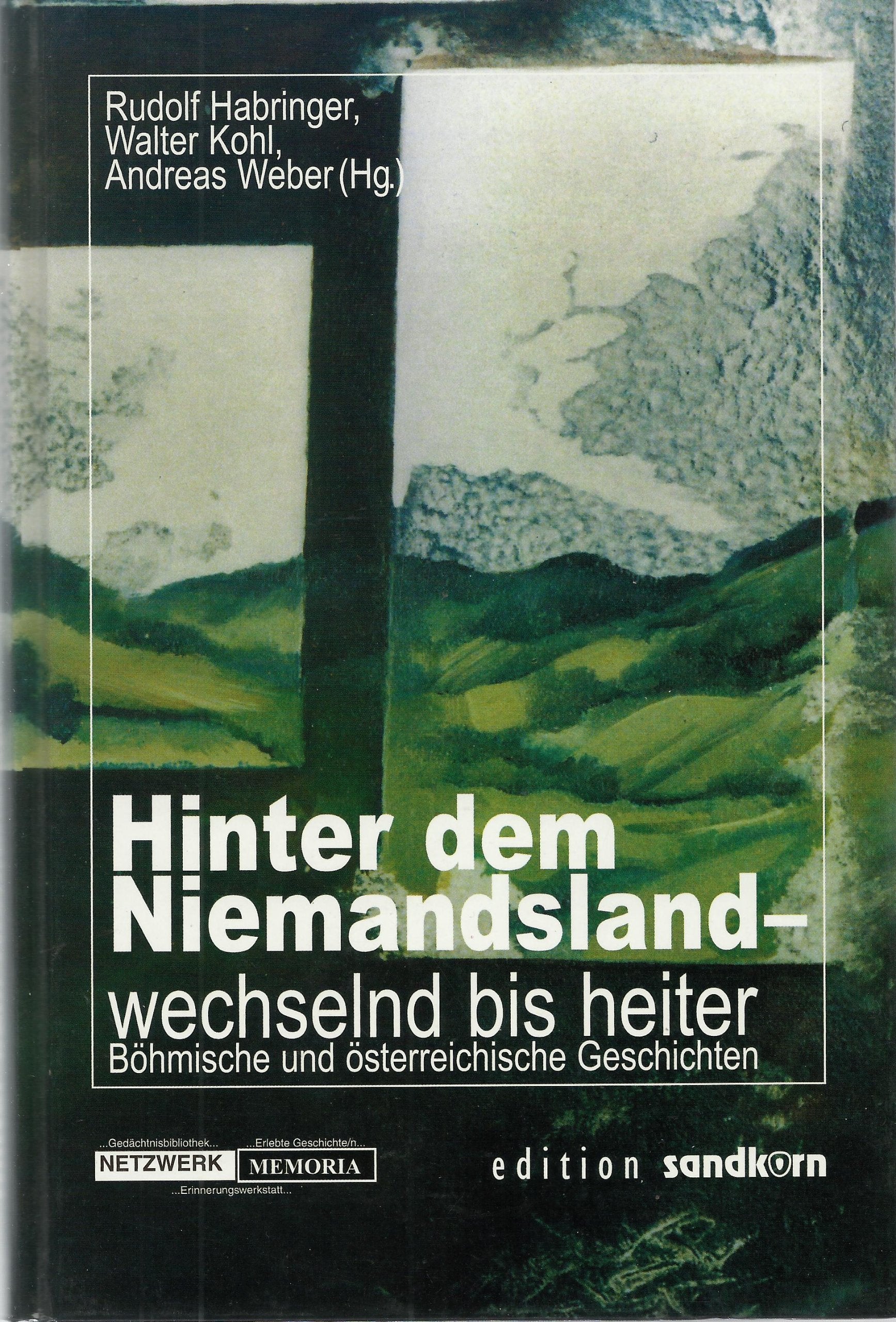 Hinter dem Niemandsland - wechselnd bis heiter. Böhmische und österreichische Geschichten Books