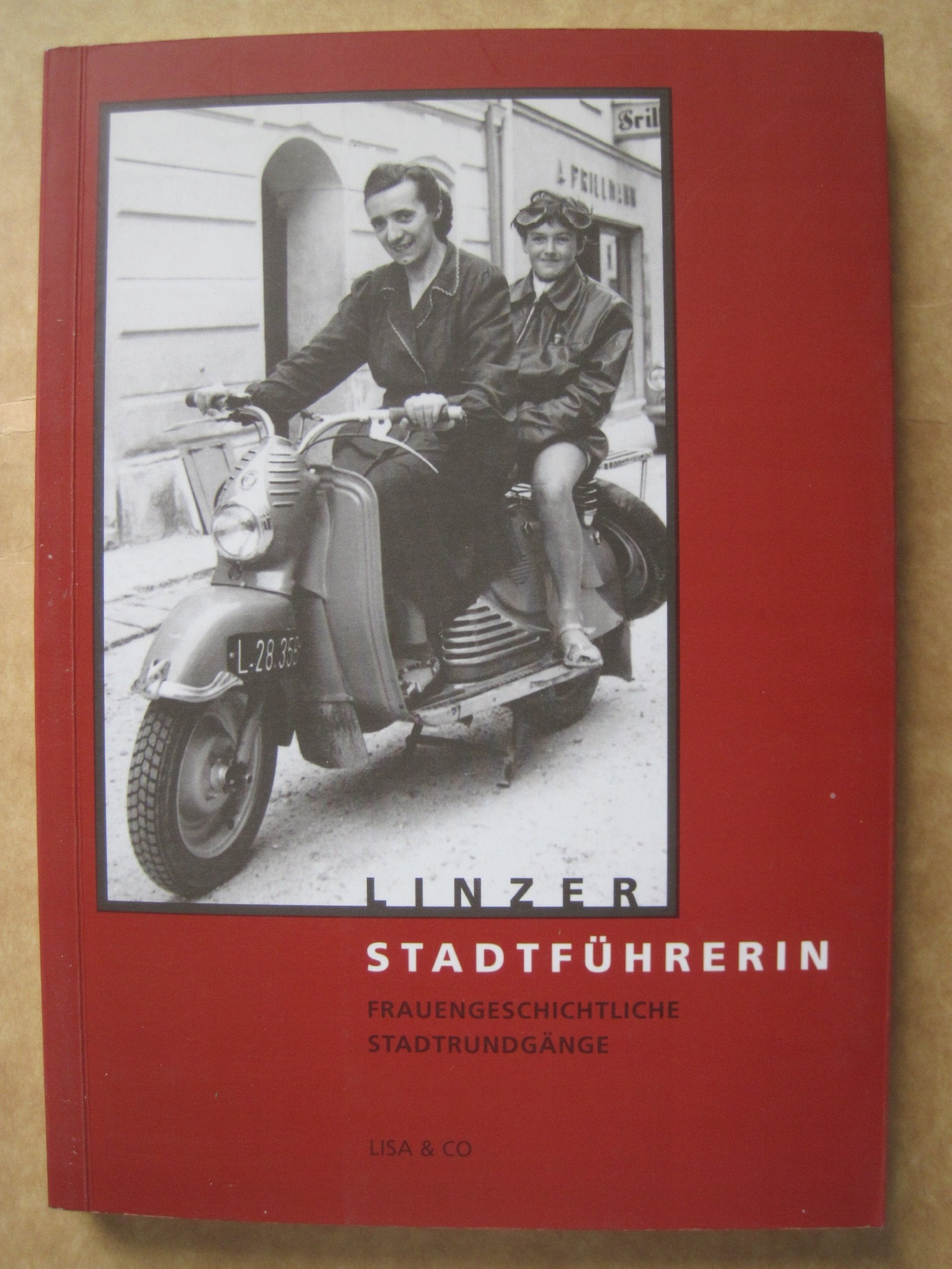 Linzer Stadtführerin: Frauengeschichtliche Stadtrundgänge Leisure, Home & Garden