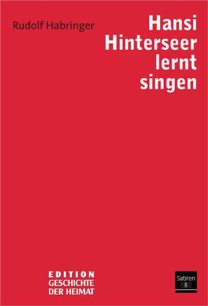 Hansi Hinterseer lernt singen: Satiren II Contemporary literature