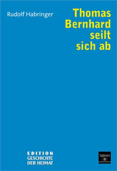 Thomas Bernhard seilt sich ab: Satiren III Manga