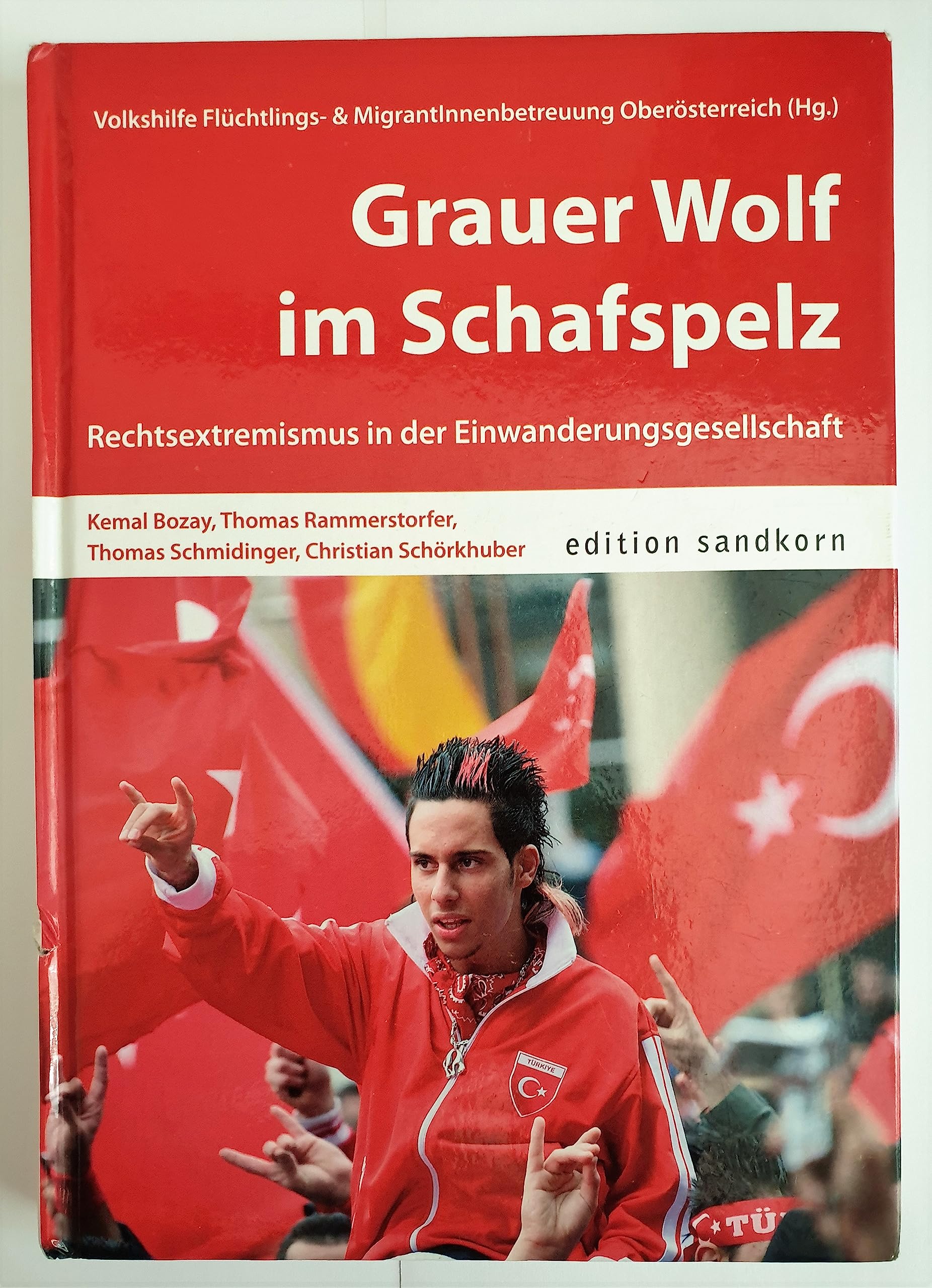 Grauer Wolf im Schafspelz: Rechtsextremismus in der Einwanderungsgesellschaft Books