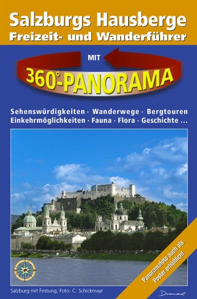 Panorama-Guide, Salzburg/Gaisberg: 360°-Gipfelpanorama mit Freizeit- und Wandertipps (Panorama-Guides: Freizeit- und Wandertipps in beschriftetem, ausfaltbarem Panoramafoto) Leisure, Home & Garden