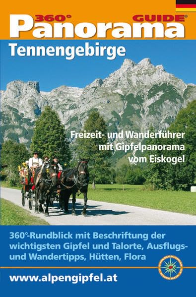 Panorama-Guide Tennengebirge: 360°-Gipfelpanorama mit Freizeit- und Wandertipps (Panorama-Guides: Freizeit- und Wandertipps in beschriftetem, ausfaltbarem Panoramafoto) Leisure, Home & Garden