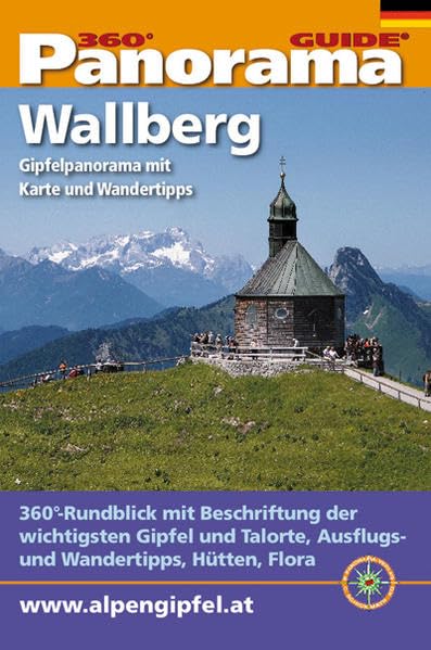 Panorama-Guide Wallberg, Tegernsee-Region: 360°-Gipfelpanorama mit Freizeit- und Wandertipps (Panorama-Guides / Freizeit- und Wandertipps in beschriftetem, ausfaltbarem Panoramafoto) Leisure, Home & Garden
