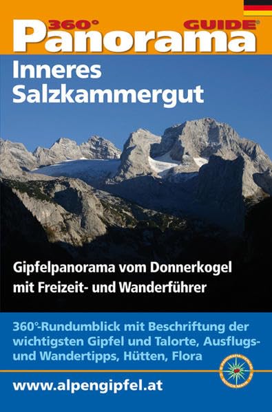 Panorama-Guide Inneres Salzkammergut: 360°-Gipfelpanorama mit Freizeit- und Wandertipps (Panorama-Guides: Freizeit- und Wandertipps in beschriftetem, ausfaltbarem Panoramafoto) Leisure, Home & Garden