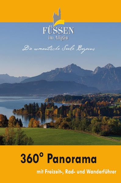 Panorama-Guide Füssen im Allgäu: Freizeit- und Wanderführer mit Panoramablick über den Forggensee (Panorama-Guides / Freizeit- und Wandertipps in beschriftetem, ausfaltbarem Panoramafoto) Leisure, Home & Garden