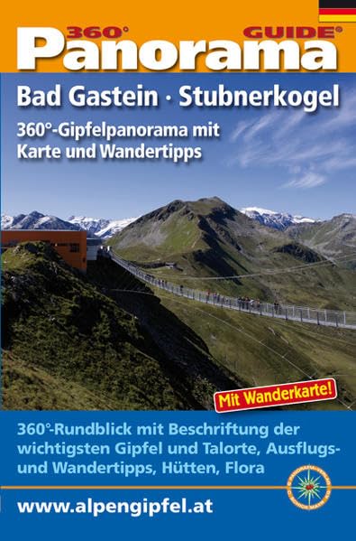 Panorama-Guide Badgastein-Stubnerkogel: 360°-Gipfelpanorama mit Freizeit- und Wandertipps (Panorama-Guides: Freizeit- und Wandertipps in beschriftetem, ausfaltbarem Panoramafoto) Leisure, Home & Garden