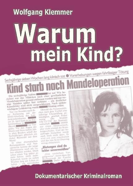 Warum mein Kind?: Dokumentarischer Kriminalroman Contemporary literature