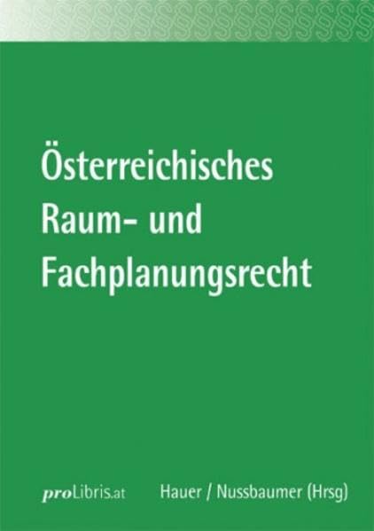 Österreichisches Raum- und Fachplanungsrecht: Handbuch in Einzelbeiträgen Law