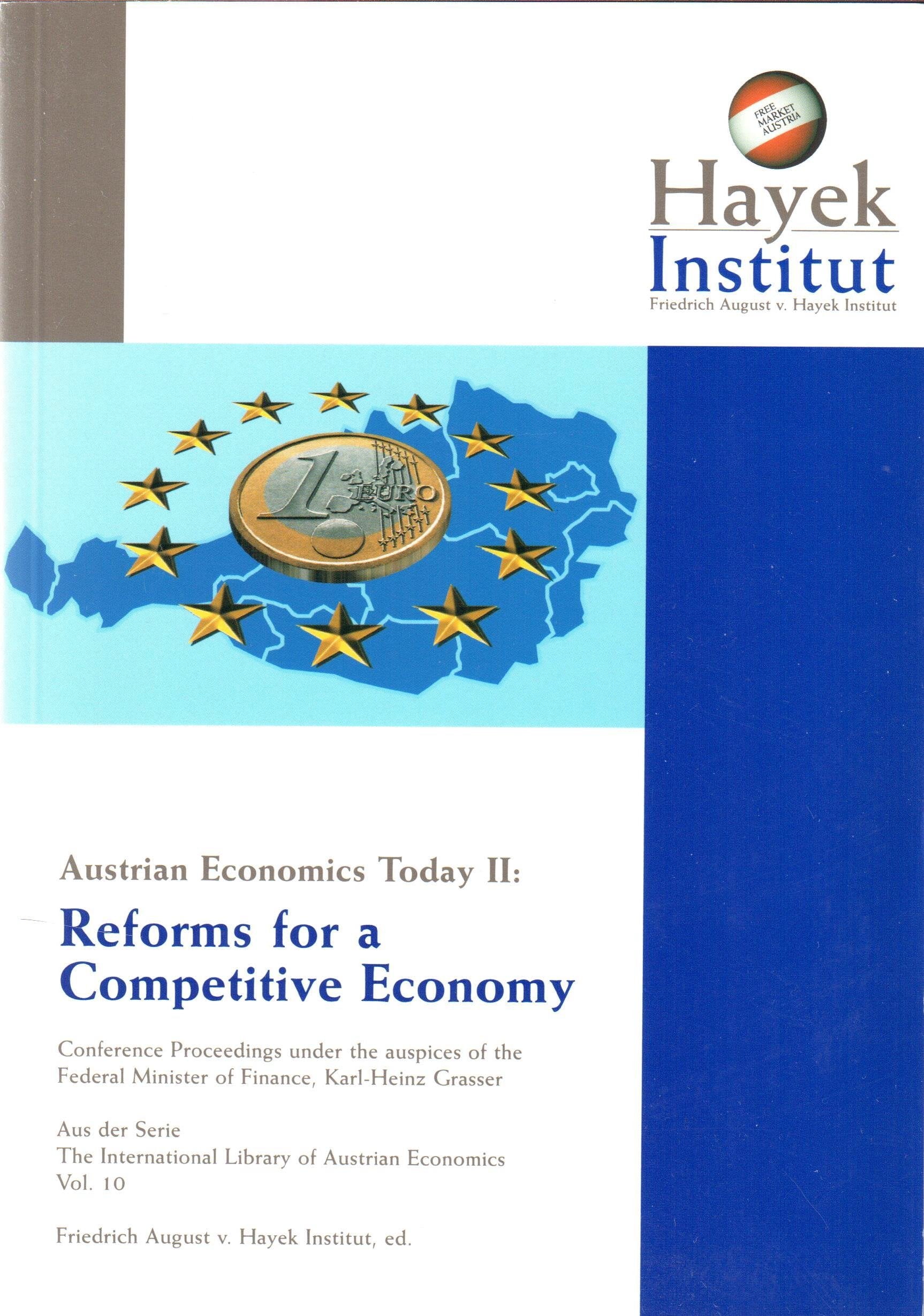 Austrian Economics Today II: Reforms for a Competitive Economy (The International Library of Austrian Economics) Law