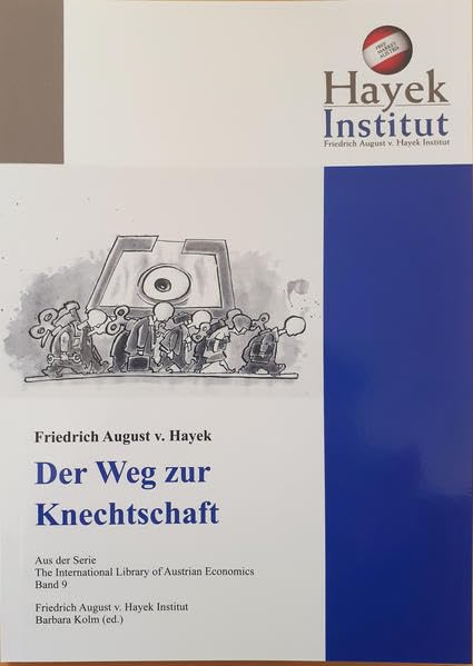 Der Weg zur Knechtschaft: Deutsche Erstauflage der Reader´s Digest condensed version aus dem Jahre 1945 The Road to Serfdom (The International Library of Austrian Economics) Law