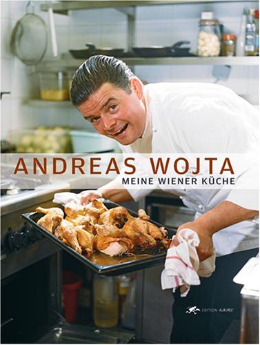 Meine Wiener Küche - Andreas Wojta (Edition A la Carte) Leisure, Home & Garden