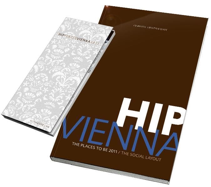 Hip Vienna: The Places To Be 2011 / The Social Layout Leisure, Home & Garden