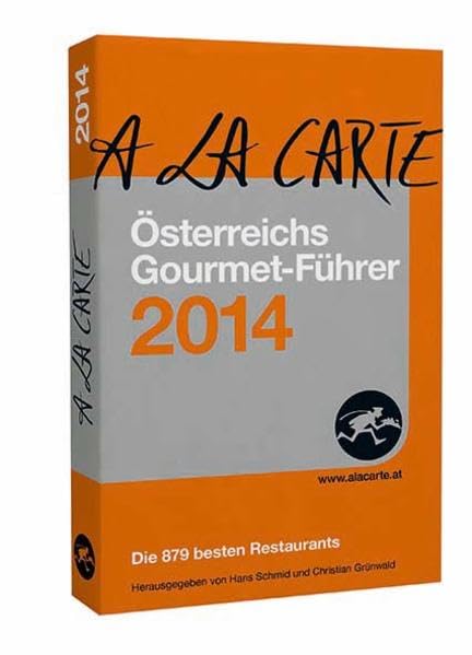 A la Carte - Österreichs Gourmet Führer 2014: inkl. Delikatessen-Führer 2014 und Wein-Führer 2014 Leisure, Home & Garden