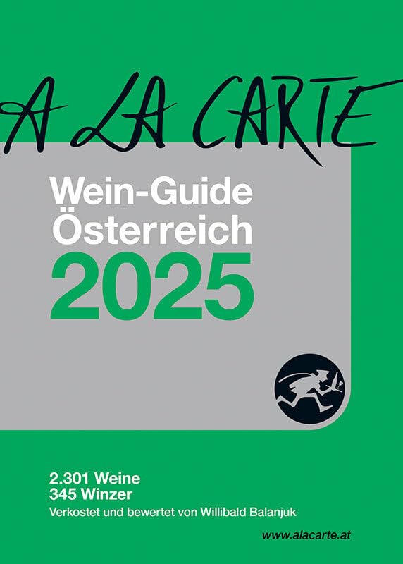 A la Carte Wein-Guide Österreich 2025 Leisure, Home & Garden