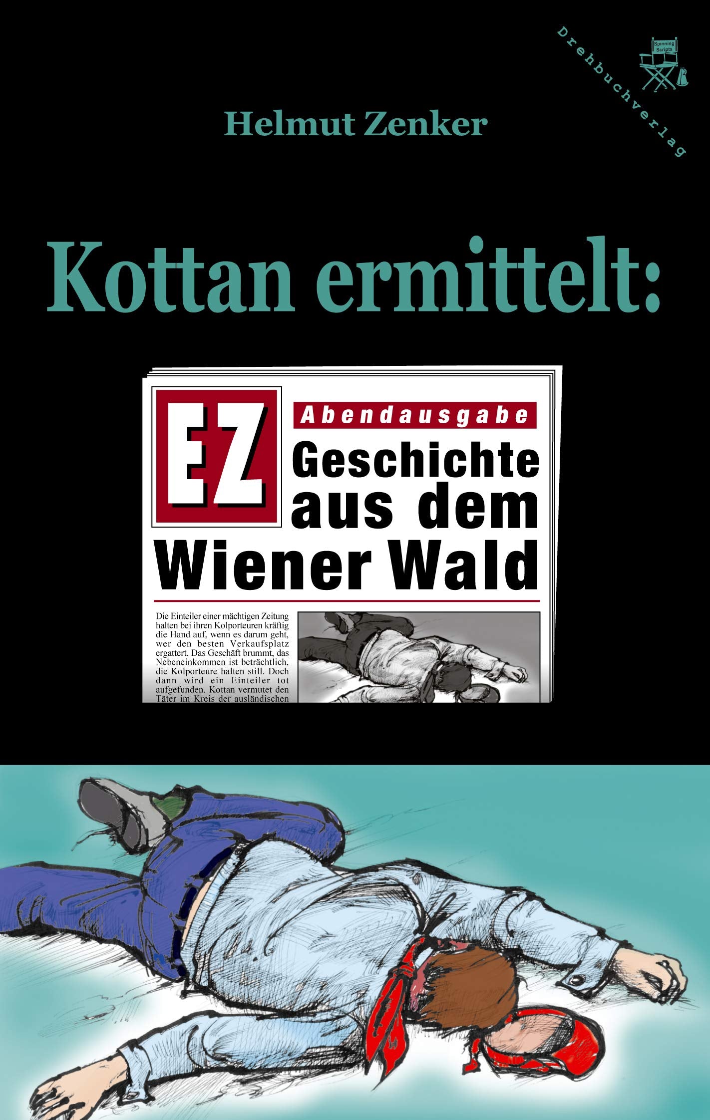 Kottan ermittelt: Geschichte aus dem Wiener Wald Contemporary literature