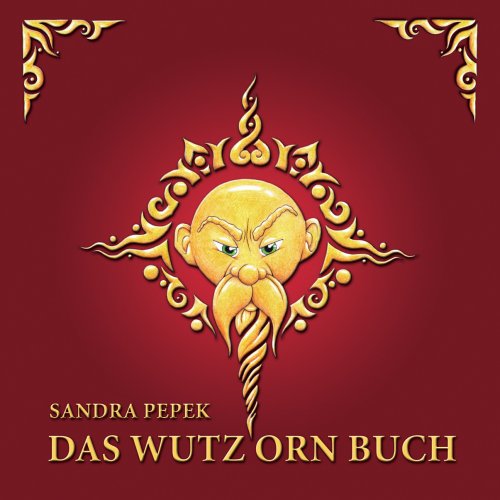 Das Wutz'Orn Buch Novels & Short Stories for children