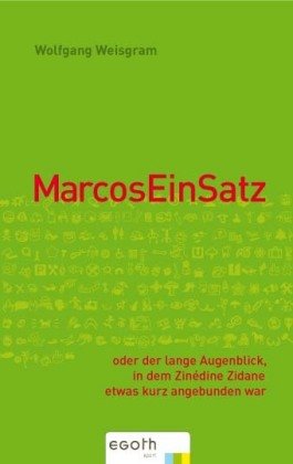 MarcosEinSatz: Oder der lange Augenblick, in dem Zinédine Zidane etwas kurz angebunden war. Eine Tirade Leisure & Fun