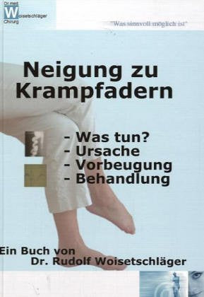 Neigung zu Krampfadern: Ursache, Vorbeugung, Behandlung: Was tun? Ursache, Vorbeugung, Behandlung Medicine