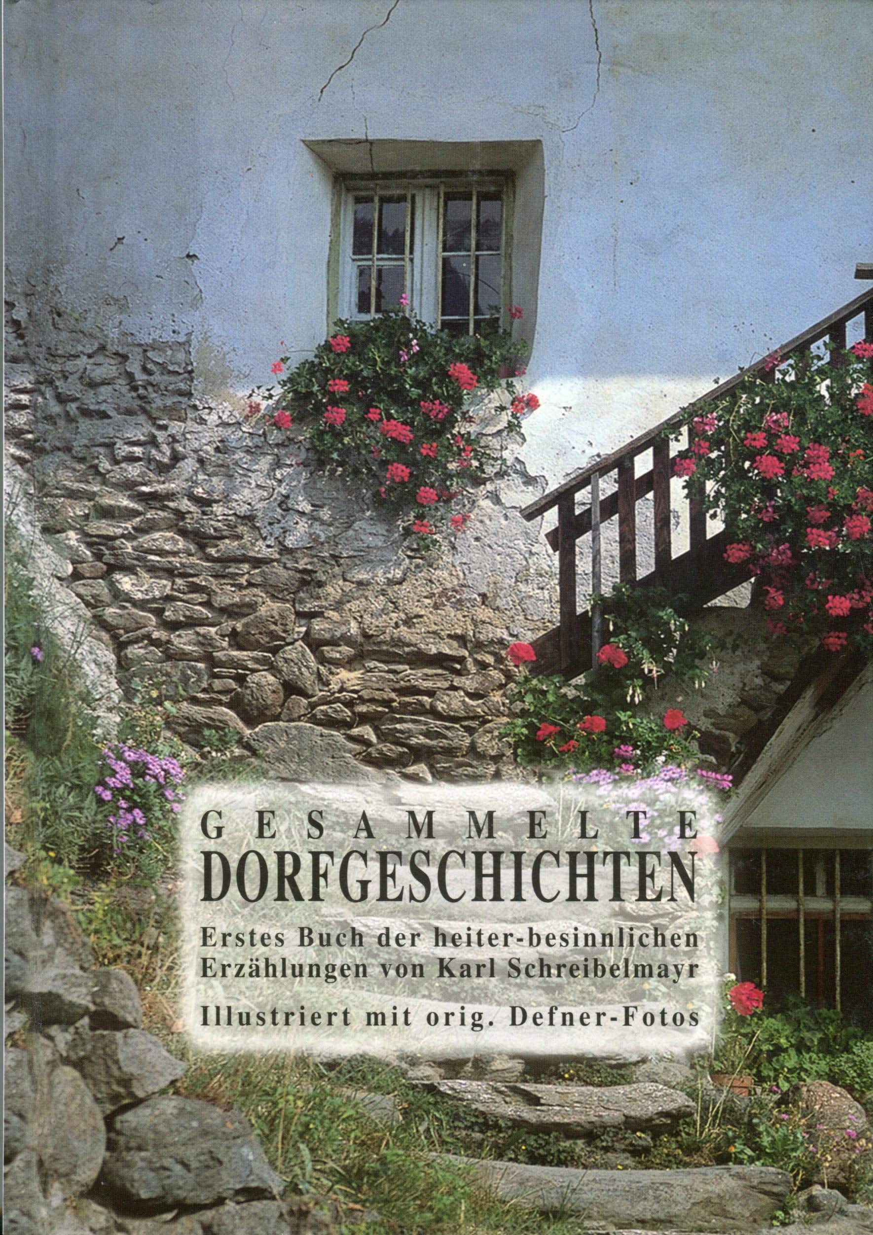 Dorfgeschichten IV: Heiter-besinnliche Erzählungen: Viertes Buch der heiter-besinnlichen Erzählungen Historical Fiction