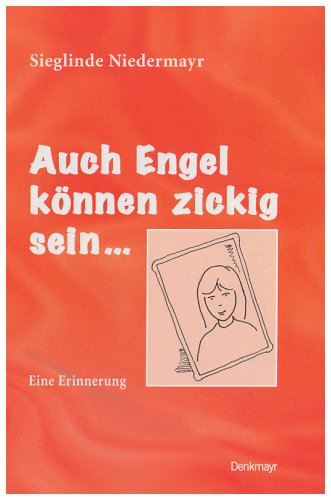 Auch Engel können zickig sein...: Eine Erinnerung Personalities