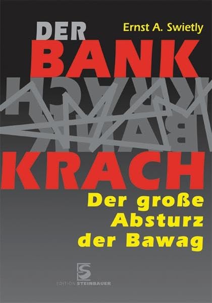 Der Bankkrach: Der große Absturz der Bawag Law
