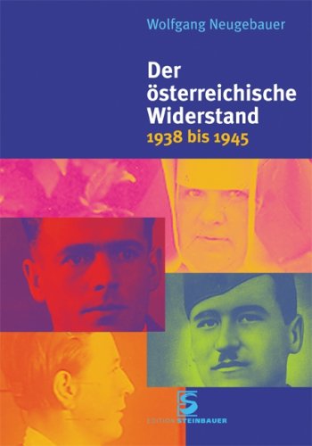 Der österreichische Widerstand: 1938 bis 1945 German history