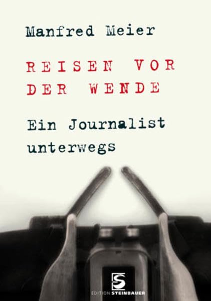 Reisen vor der Wende: Ein Journalist unterwegs Film, Art & Culture