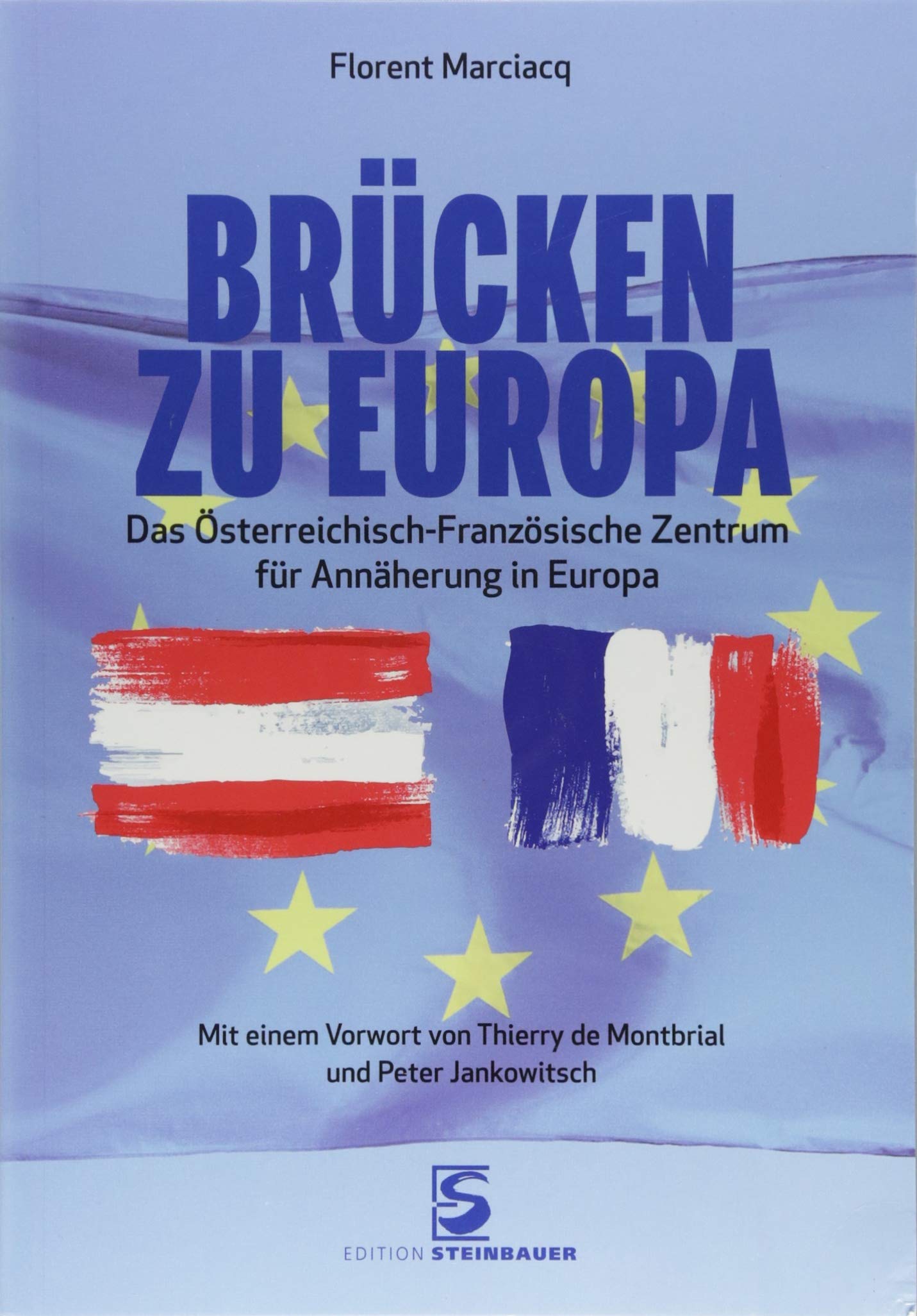 Brücken zu Europa: Das Österreichisch-Französische Zentrum für Annäherung in Europa General education