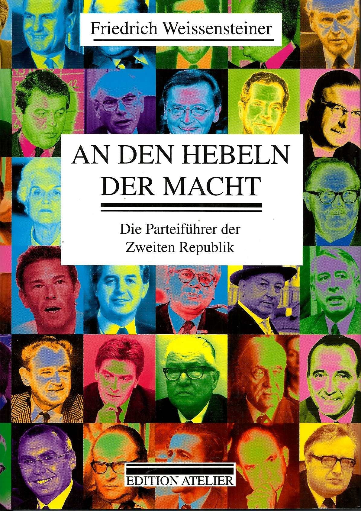 An den Hebeln der Macht: Die Parteiführer der Zweiten Republik Politics & History