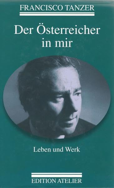 Der Österreicher in mir: Leben und Werk Personalities