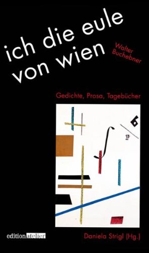 ich die eule von wien: Gedichte, Prosa, Tagebücher Poetry