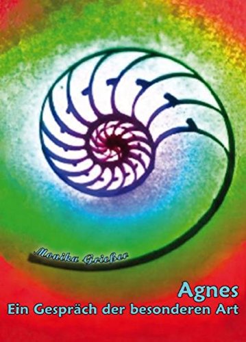 Agnes: Ein Gespräch der besonderen Art Religion & Esotericism