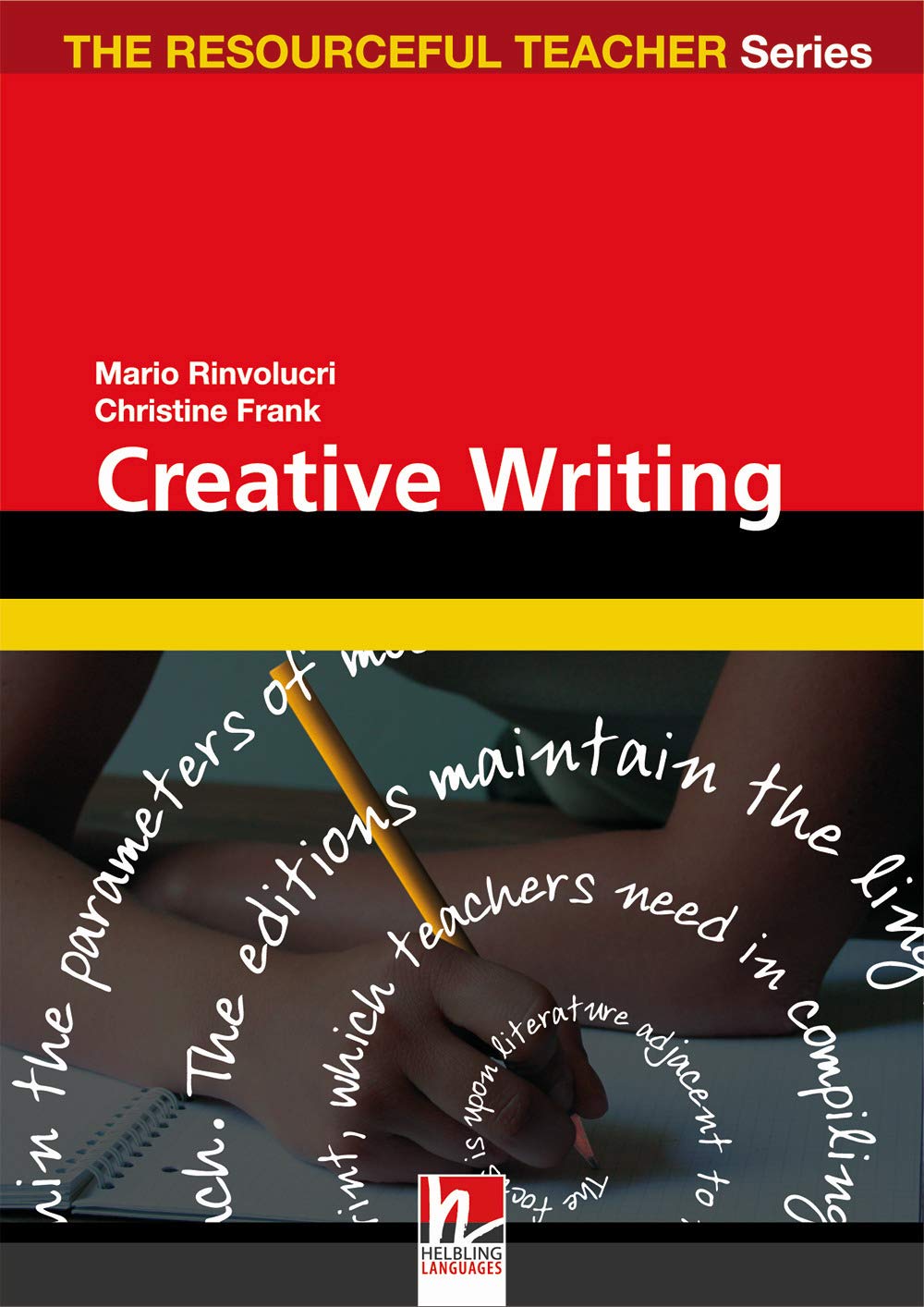 Creative Writing: Activities to help students produce meaningful texts (The Resourceful Teacher Series) Foreign Languages ​​& Dictionaries